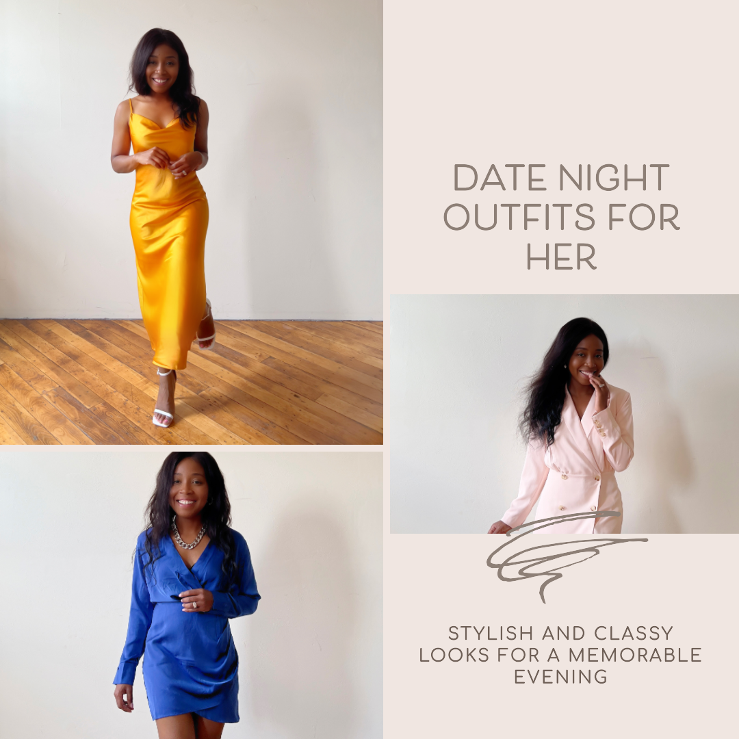 Classy Outfits for Date Night for Women: Unveiling the Secret to a Mem