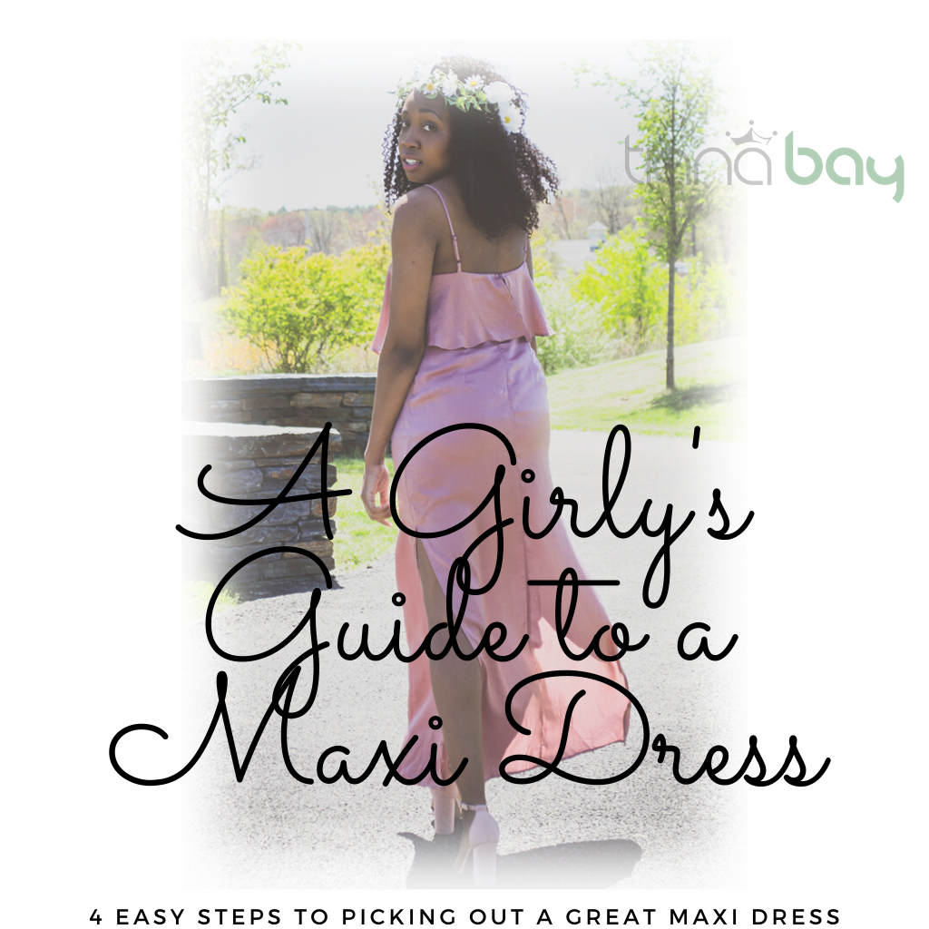 A Girly’s Guide to a Maxi Dress