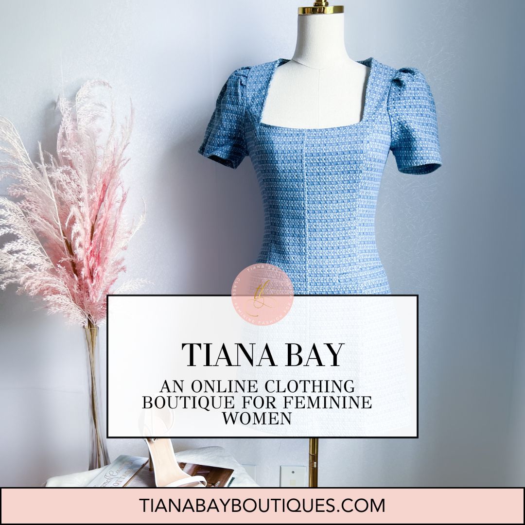 An online clothing boutique for feminine women - Tiana Bay