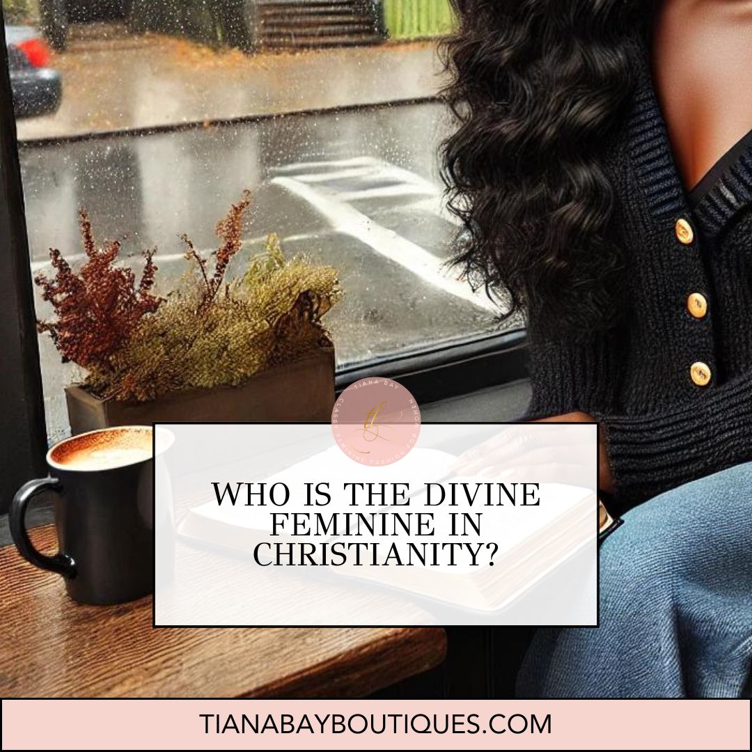 Who is the divine feminine in Christianity?