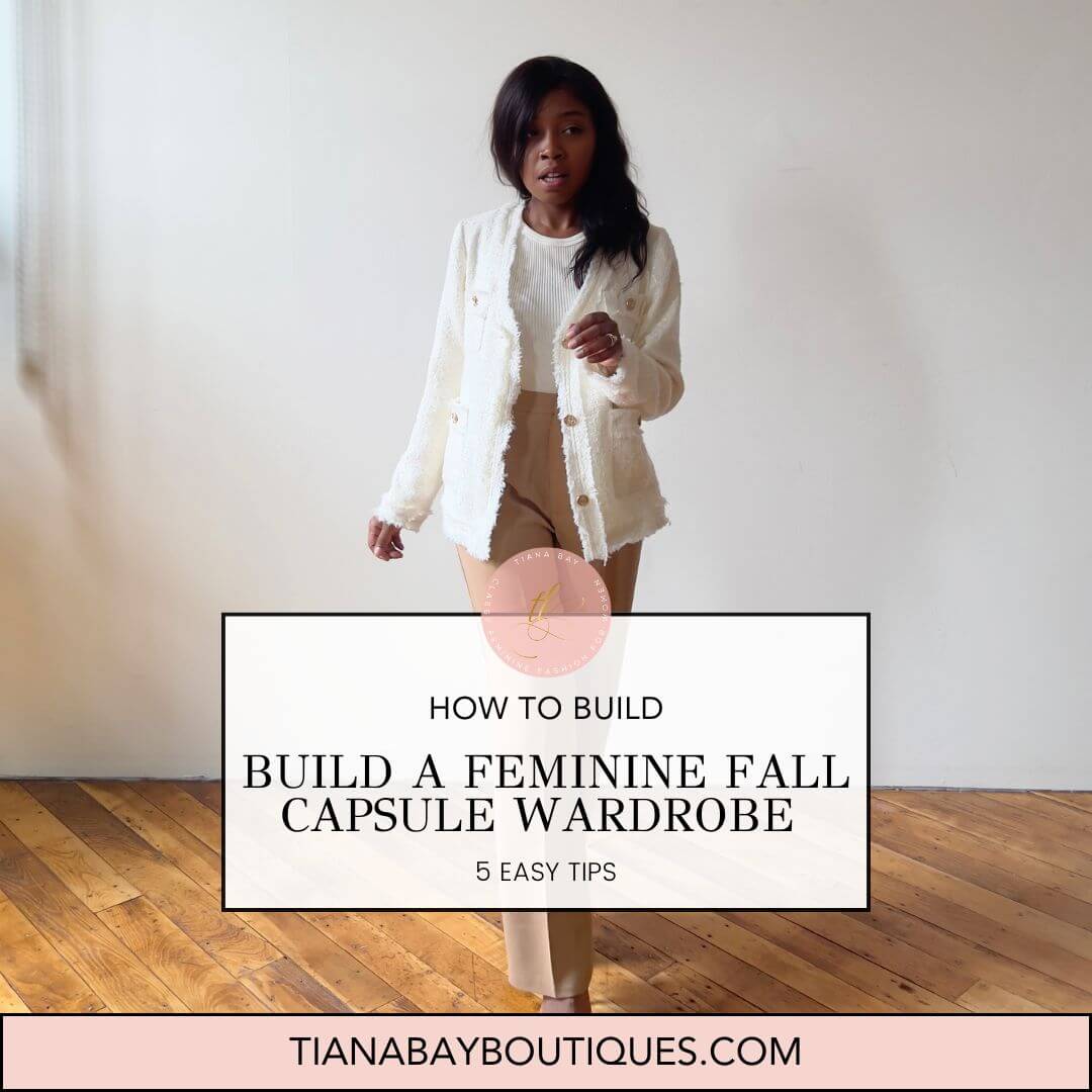 a feminine black woman with a text overlay, build a feminine fall capsule wardrobe